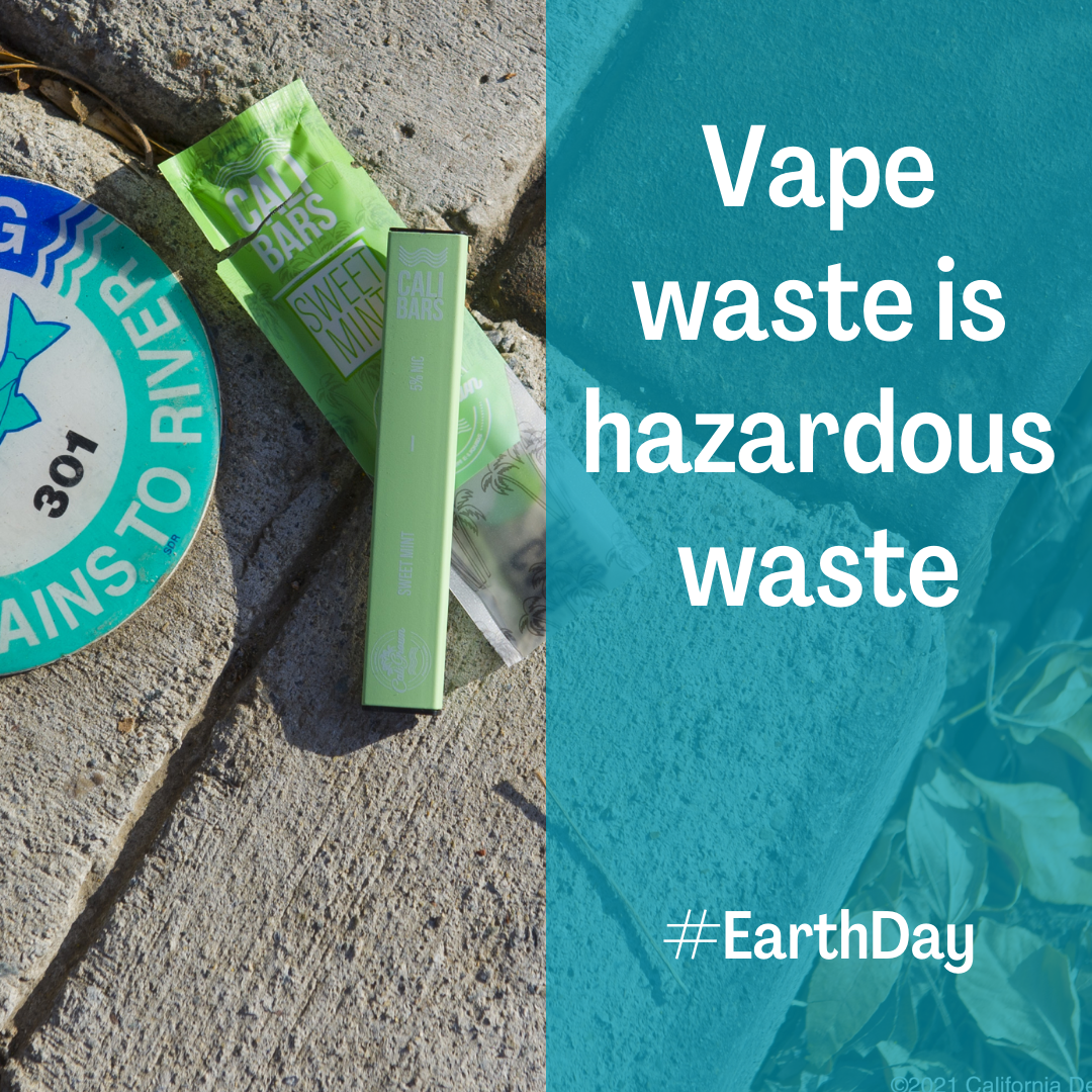 Vape waste is hazardous waste #EarthDay
